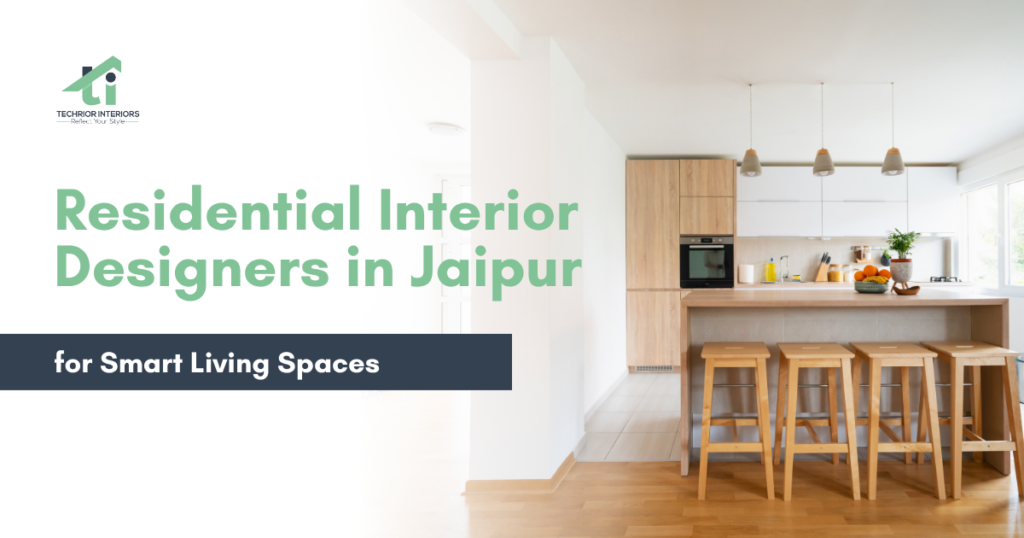 Modern residential interior design in Jaipur with smart kitchen layout and stylish furniture